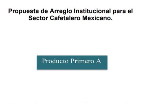 Propuesta-de-Arreglo-Institucional-Cafe-Mexicano-2016